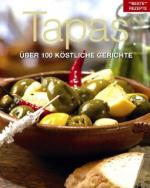 Lisa Heilig: Beste Rezepte; Teil: Tapas Lisa Heilig: Beste Rezepte; Teil: Tapas
