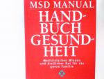 MSD-Manual Handbuch Gesundheit : medizinisches Wissen und ärztlicher Rat für die ganze Familie. Hrsg.: Robert Berkow. Mithrsg. Mark H. Beers ; Andrew J. Fletcher. [Übers. aus dem Amerikan.: Martin Arndorfer ... Fachberatung: Jobst von Einem ...]