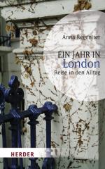 Anna Regeniter: Ein Jahr in London : Rei Anna Regeniter: Ein Jahr in London : Rei