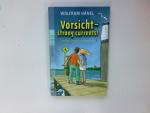 Wolfram Hänel: Vorsicht - strong current Wolfram Hänel: Vorsicht - strong current