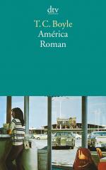 Boyle, T. Coraghessan: América : Roman. Boyle, T. Coraghessan: América : Roman.