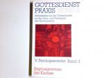 GottesdienstPraxis; Teil: Ser. A,, Arbeitshilfen für die Gestaltung der Gottesdienste im Kirchenjahr. Perikopenreihe 5. / hrsg. von Erhard Domay / Bd. 2., Septuagesimae bis Kantate