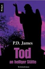 James, P. D.: Tod an heiliger Stätte : R