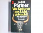 Rudolf Pörtner: Alte Kulturen ans Licht 