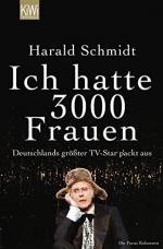 Harald Schmidt: Ich hatte 3000 Frauen: D