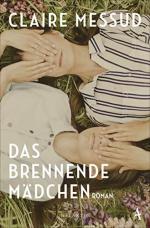 Claire Messud: Das brennende Mädchen: Ro Claire Messud: Das brennende Mädchen: Ro