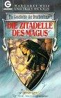 Margaret Weis: Die Zitadelle des Magus. 