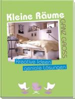 Sonja Heller: Kleine Räume ganz groß: Kr