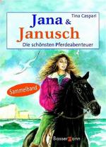 Tina Caspari: Jana und Janusch. Die schö