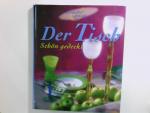 Beate Rabe: Der Tisch Einladen & geniess