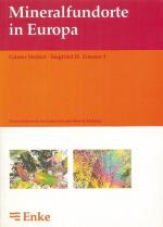 Mineralfundorte in Europa Günter Strübel ; Siegfried H. Zimmer. Unter Mitarb. von Jutta Luh und Renate Helmig