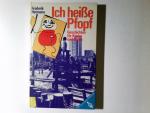 Ich heisse Pfopf : Geschichten f. Kinder u. Eltern. Ill. von Margret Rettich