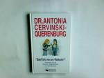 Dr. Antonia Cervinski-Querenburg; Band 1 "Daaf ich ma am Rotkohl?"