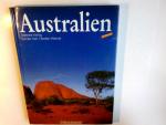 Australien. Text Annette König. Fotogr. Günter Karl und Stefan Weindl