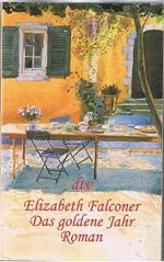 Elizabeth Falconer: Das goldene Jahr : R