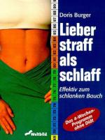 Doris Burger: Lieber straff als schlaff.