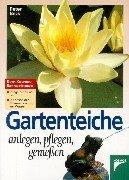 Peter Beck: Gartenteiche anlegen, pflege