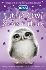 Little Owl Needs a Home (RSPCA, Band 5)