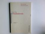 Thomas Mann, Buddenbrooks : Interpretation. von / Oldenbourg-Interpretationen ; Bd. 23