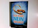 Annemarie Schoenle: Ich habe nein gesagt