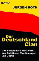 Jürgen Roth: Der Deutschland-Clan : das 