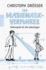 Der Mathematikverführer : Zahlenspiele für alle Lebenslagen. Rororo ; 62426 : rororo-Sachbuch