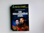 Die neuen Abenteuer des Raumschiffs Enterprise; Teil: Das verschwundene Juwel : Star Trek, die nächste Generation ; Roman. Michael Jan Friedman. [Dt. Übers. von Andreas Brandhorst] / Heyne-Bücher / 6 / Heyne-Science-fiction & Fantasy ; Bd. 4958 : Science-fiction