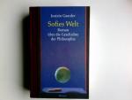 Sofies Welt : Roman über die Geschichte der Philosophie. Aus dem Norweg. von Gabriele Haefs