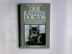 Der Katzendoktor. Ein illustrierter Begleiter für Katzenliebhaber