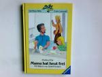 Manfred Mai: Mama hat heut frei. Manfred
