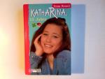 Irma Krauß: Katharina : 15 Jahre. Irma K