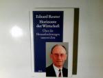 Horizonte der Wirtschaft : über die Herausforderungen unserer Zeit. Edzard Reuter