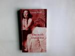 Wolf, Victoria (Verfasser): Das weiße Ab Wolf, Victoria (Verfasser): Das weiße Ab