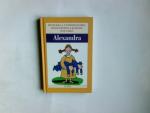 Alexandra  Heiteres und Unterhaltsames, Wissenswertes und Kurioses zum Namen