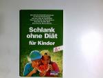 "Schlank ohne Diät" für Kinder