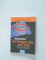 Elke Eßmann: Arbeitslos ? So kriegen Sie