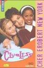 Clueless [Bd. 3]. Cher erobert New York