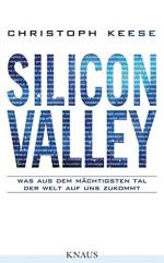 Christoph Keese: Silicon Valley was aus 