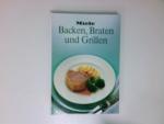 Diverse: Backen, Braten und Grillen