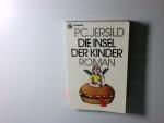 Die Insel der Kinder : Roman Per Christian Jersild. [Aus d. Schwed. von Verena Reichel]