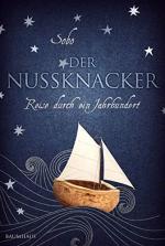 Der Nussknacker : Reise durch ein Jahrhundert Sobo