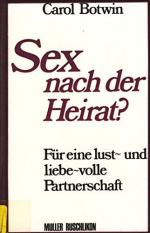 Sex nach der Heirat?. Für eine lust- und liebevolle Partnerschaft Für eine lust- und liebevolle Partnerschaft