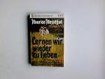 Maurice Mességué: Lernen wir wieder zu l Maurice Mességué: Lernen wir wieder zu l