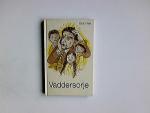 Erich Fries: Vaddersorje. Erich Fries: Vaddersorje.