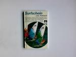 Surfschein - kein Problem!. Von Richard u. Christine Kerler / Humboldt-Taschenbuch ; 499 : Sport für alle