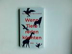 Wenn Tiere reden könnten ... ; Karl Heinz Vanheiden