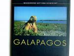 Galapagos. Fotos Hubert Stadler. Text Brigitte Fugger ; Wolfgang Bittmann / Begegnung mit dem Horizont