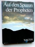 Mosheh Perlman: Auf den Spuren der Proph Mosheh Perlman: Auf den Spuren der Proph