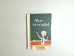 Thorsten Saleina: Alter ist relativ!: Ni