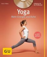 Anna Trökes: Yoga. Mehr Energie und Ruhe